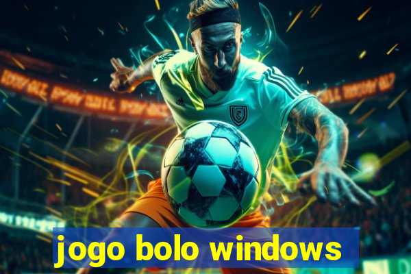 jogo bolo windows